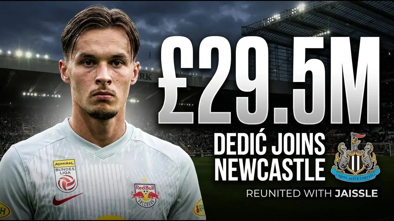 Newcastle Complete £29.5m Dedić Deal, Reunite Him With Jaissle